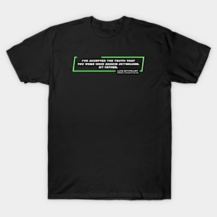 EP6 - LSW - The Truth - Quote T-Shirt